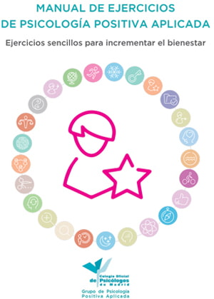 Psicoterapia Positiva. Guía de ejercicios basados en la Psicología Positiva