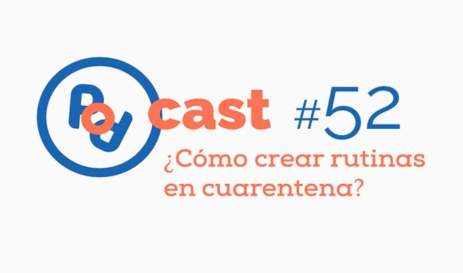 podcast rutina cuarentena