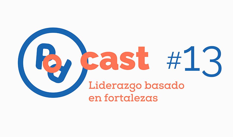 podcast liderazgo basado en fortalezas